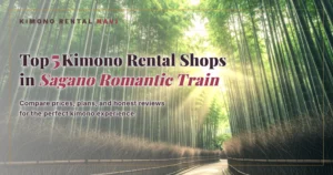 Top 5 Kimono Rental Shops in Sagano Romantic Train, Arashiyama