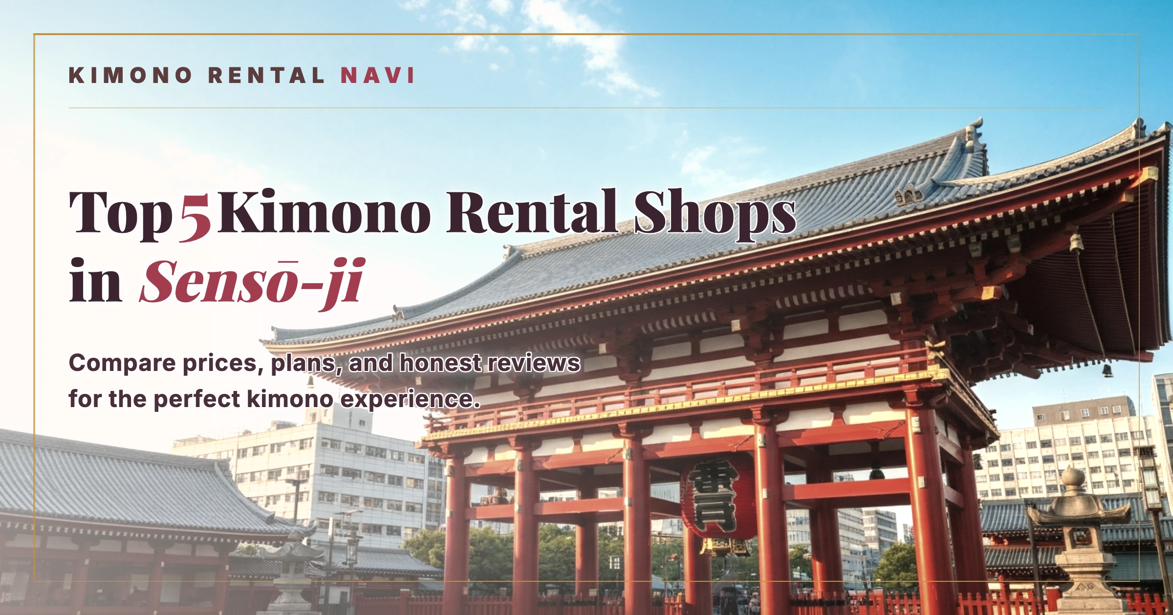 Top 5 Kimono Rental Shops in Sensoji, Asakusa
