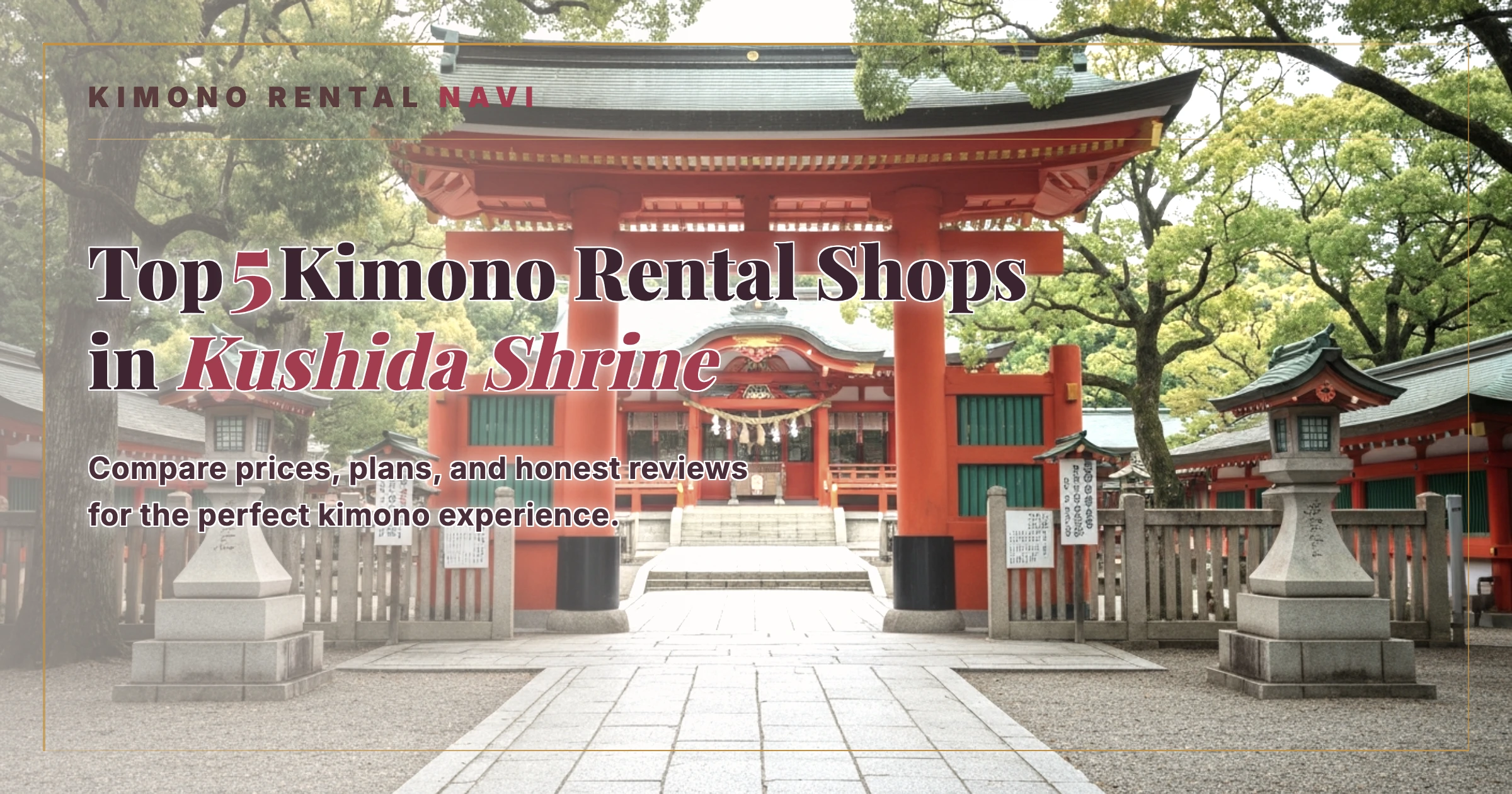Top 5 Kimono Rental Shops in Kushida Shrine, Fukuoka