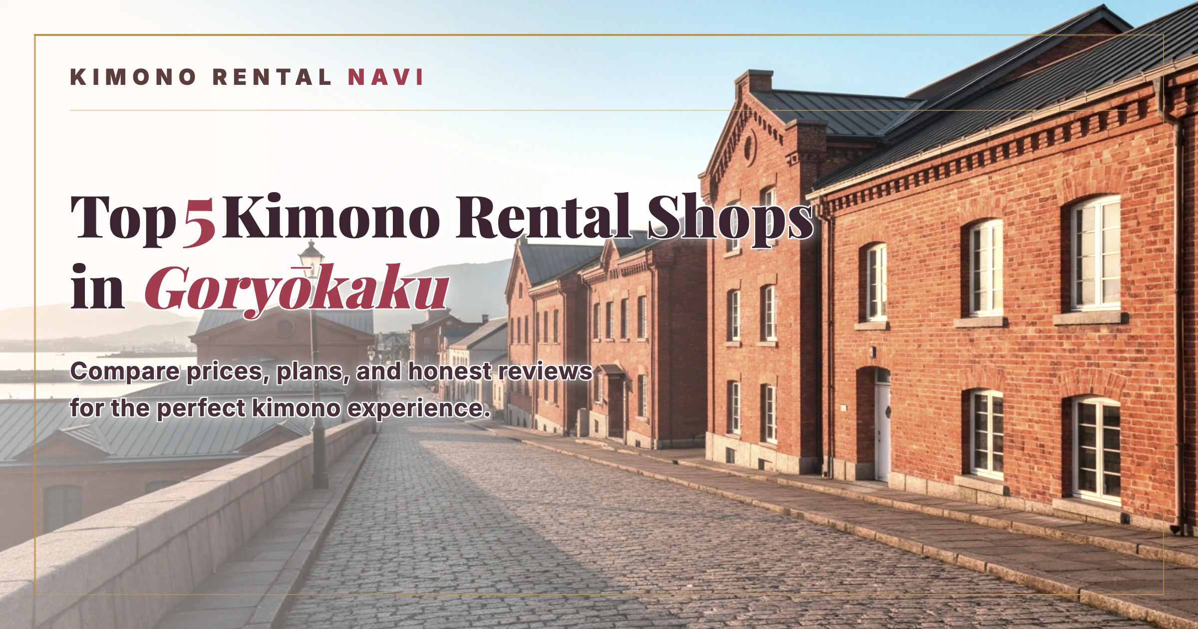Top 5 Kimono Rental Shops in Goryokaku, Hakodate