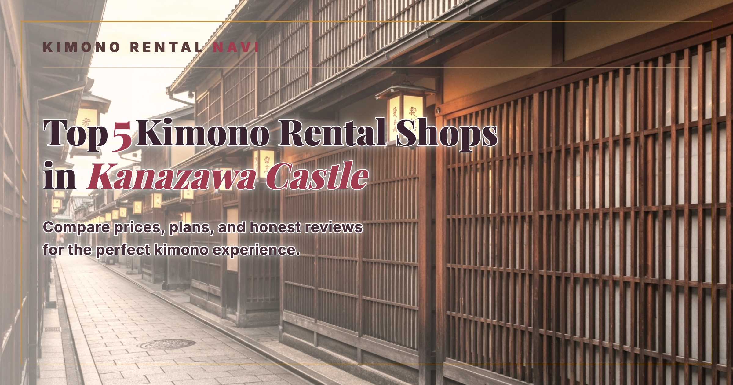 Top 5 Kimono Rental Shops in Kanazawa Castle