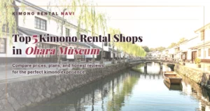 Top 5 Kimono Rental Shops in the Ohara Museum, Kurashiki