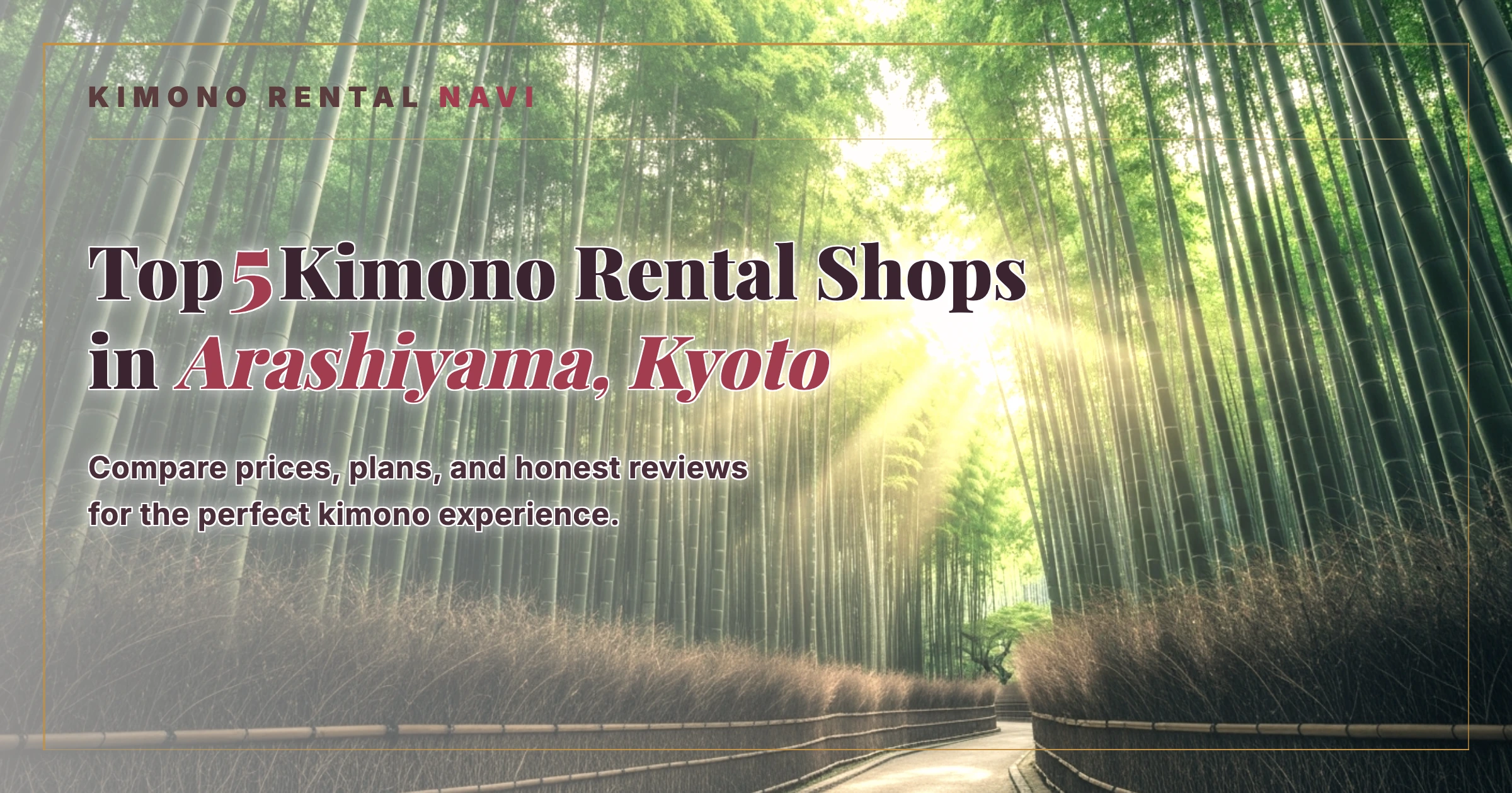 Top 5 Kimono Rental Shops in Arashiyama