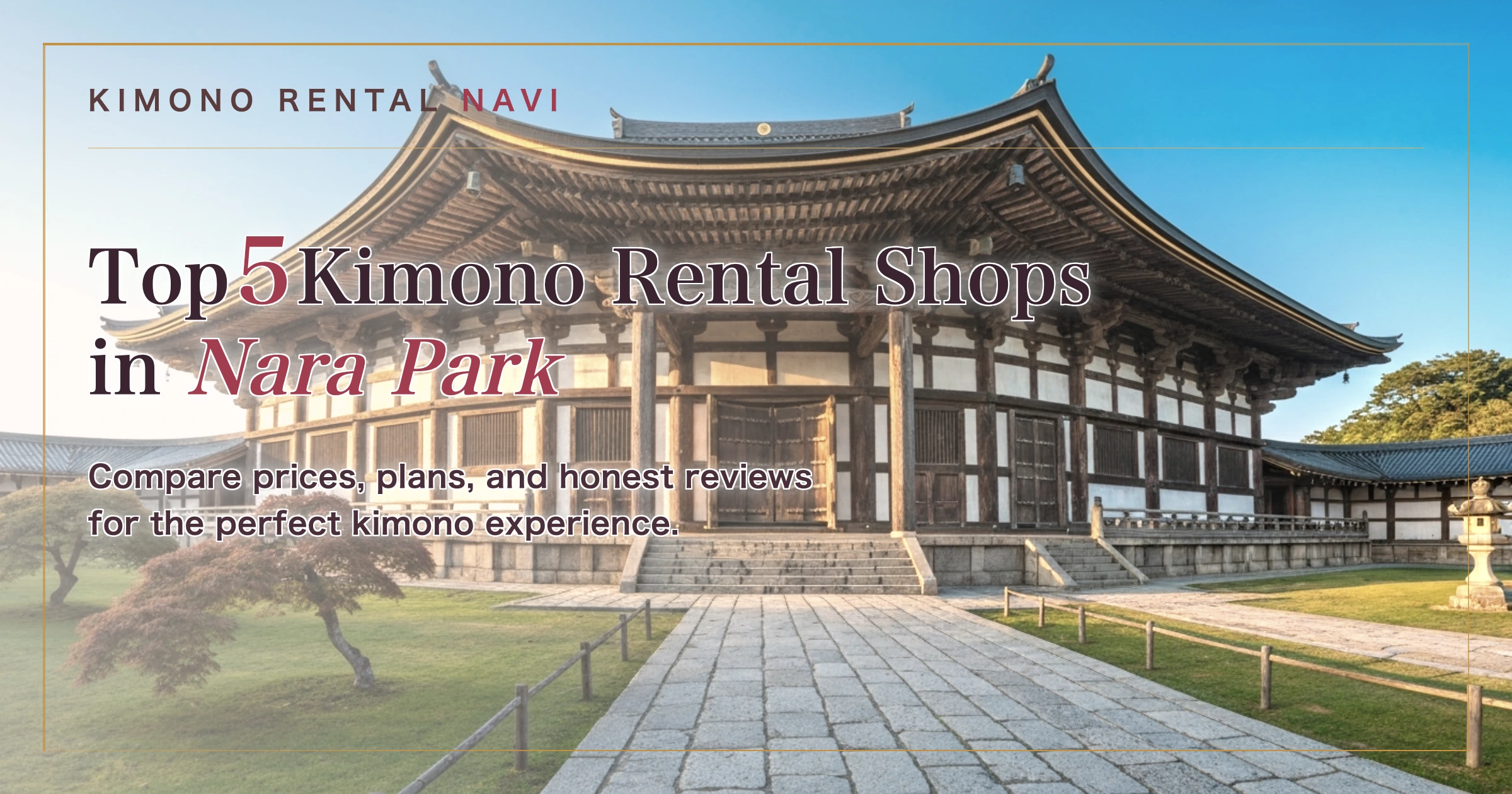 Top 5 Kimono Rental Shops in Nara Park